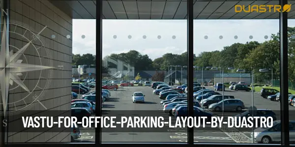 Vastu for Office Parking Layout
