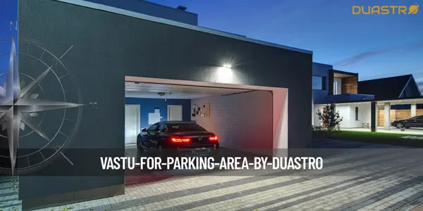 Vastu for Parking Area