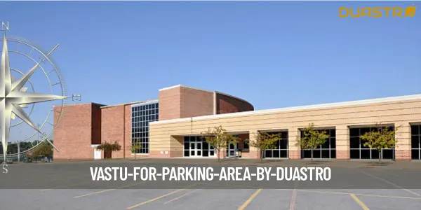 Vastu for Parking Area