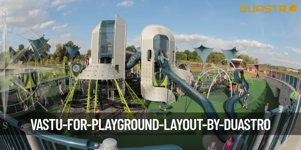 Vastu for Playground Layout