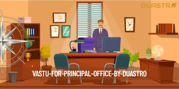 Vastu for Principal Office