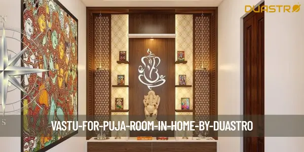 Vastu for Puja Room in Home