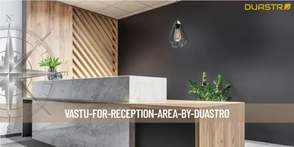 Vastu for Reception Area