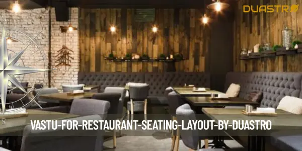 Vastu for Restaurant Seating Layout