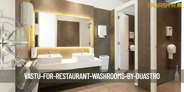 Vastu for Restaurant Washrooms