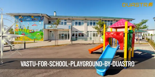 Vastu for School Playground