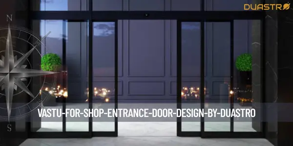 Vastu for Shop Entrance Door Design