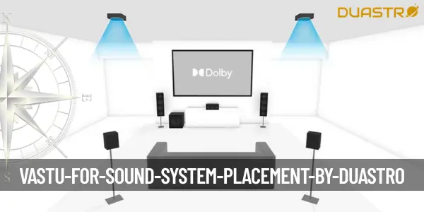 Vastu for Sound System Placement