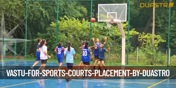 Vastu for Sports Courts Placement