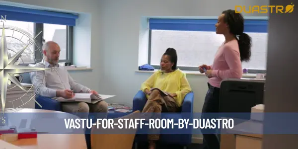 Vastu for Staff Room