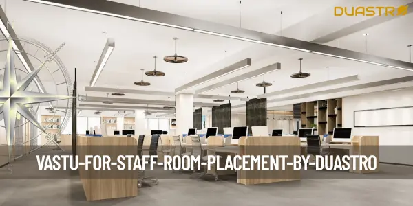 Vastu for Staff Room Placement
