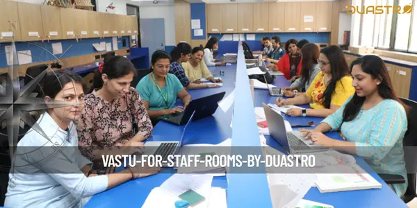 Vastu for Staff Rooms