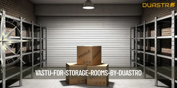 Vastu for Storage Rooms