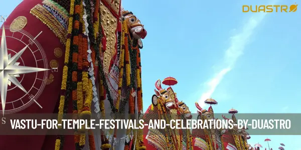Vastu for Temple Festivals and Celebrations