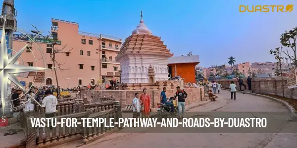Vastu for Temple Pathway and Roads