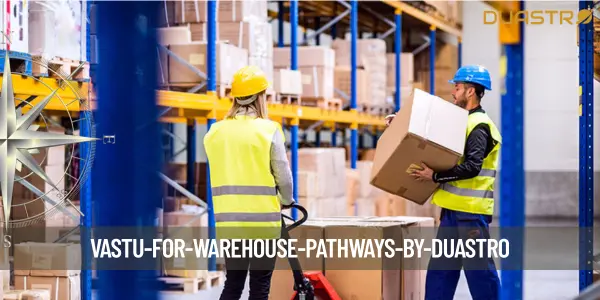 Vastu for Warehouse Pathways