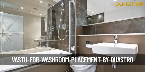 Vastu for Washroom Placement
