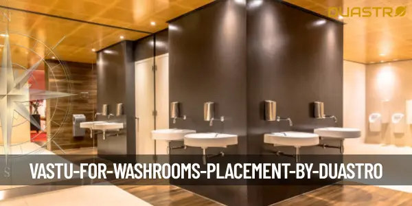 Vastu for Washrooms Placement