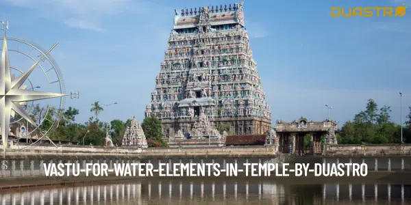 Vastu for Water Elements in Temple
