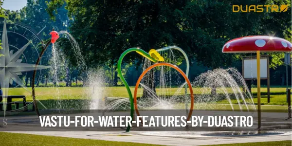Vastu for Water Features
