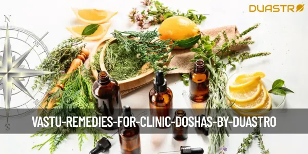 Vastu Remedies for Clinic Doshas