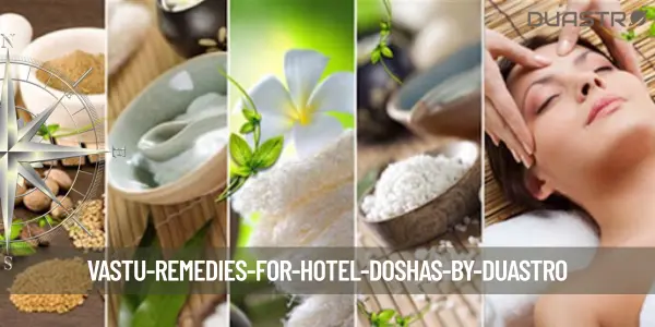 Vastu Remedies for Hotel Doshas