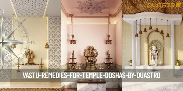 Vastu Remedies for Temple Doshas